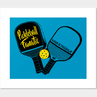 Pickleball Fanatic Dual Paddles Posters and Art